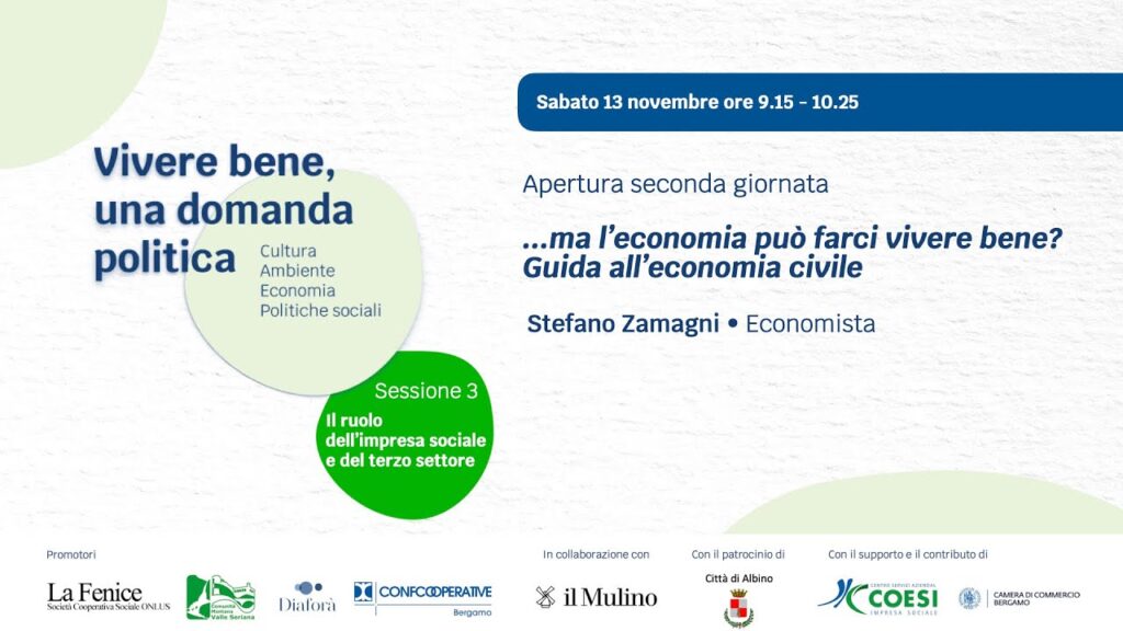 Copertina: Sessione 3 …ma l’economia può farci vivere bene? Guida all’economia civile