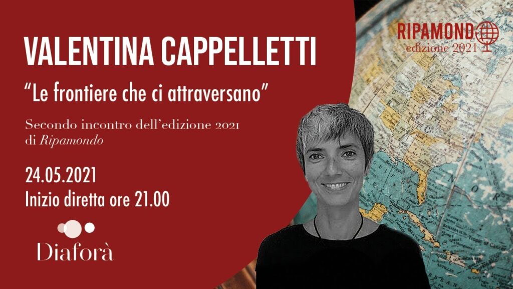 Copertina: Valentina Cappelletti – “Le frontiere che ci attraversano” (24.05.2021)