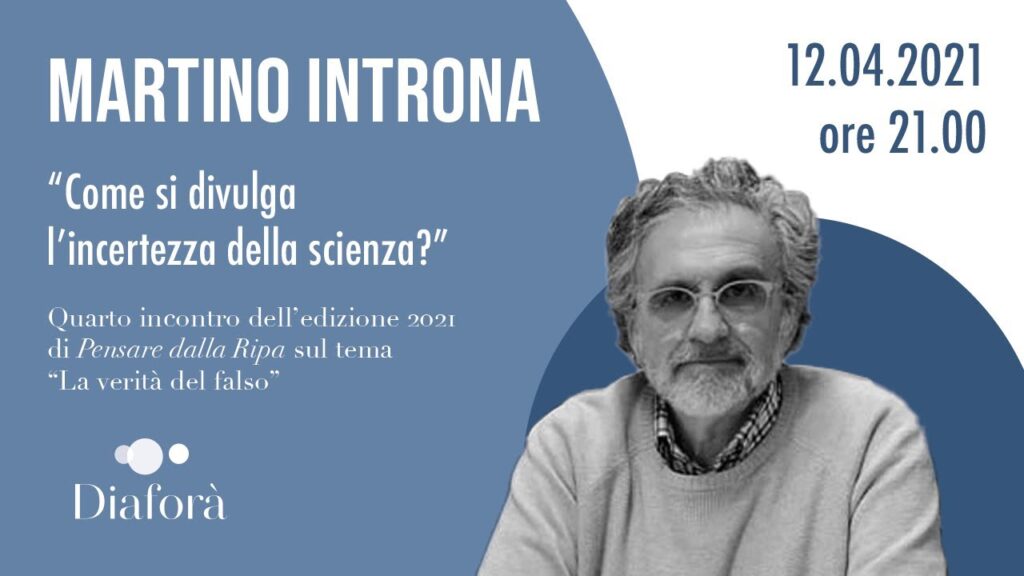 Copertina: Martino Introna – “Come si divulga l’incertezza della scienza?” (12.04.2021)